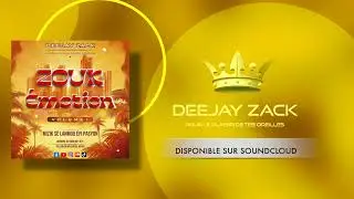 Zouk &Eacute;motion Vol.1 - Deejay Zack