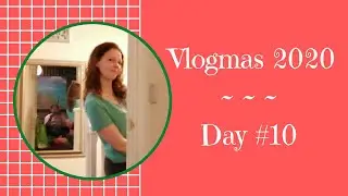Vlogmas 2020 - Day 10 | December Daily | Vlog | Custom (surprise) Advent Calendar
