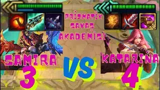 SET 15/ KATARINA 4 + PRİZMATİK SAVAŞ AKADEMİSİ VS SAMİRA 3 !!