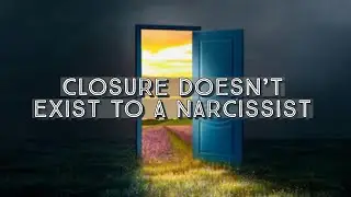 Closure Doesn’t Exist For A Narcissist-A Diagnosed Narcissist Explains 🚪 #narcissist