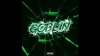 Goblin | Into The Tar