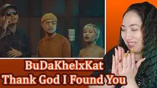 BuDaKhelxKat - Thank God I Found You | Eonni88