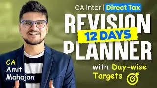Direct Tax | 12 Days Planner | Inter | CA Amit Mahajan