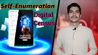 Self-enumeration Portal 2023 Explain | Digital Census / Khud Shumari Complete Detail