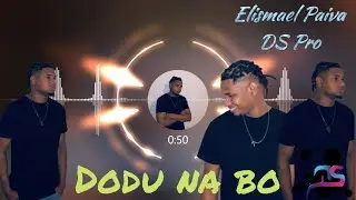 Elismael Paiva Dodu na Bo