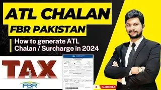 How to Create ATL Surcharge Payment Challan for FBR 2024 | FBR ATL Challan | Chalan Banane Ka Tarika
