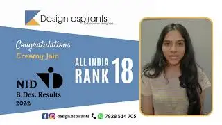 Design Aspirants' Proud Achiever - Creamy Jain Modi #AIR18 - #NID #2022 B.Design