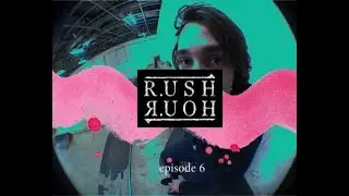 Aksels Ķezberis ep.6 | R.USH HOUR 2019