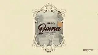 Blaq Diamond   Qoma ft  Big Zulu & Siya Ntuli  (Official Audio)