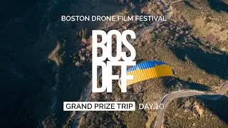 2019 BOSDFF Grand Prize Trip | Day 10: Paragliding