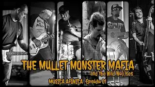 M&uacute;sica Af&ocirc;nica - EP01 - The Mullet Monster Mafia