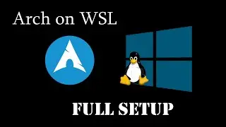 Base WSL 2 Arch Linux Install Tutorial