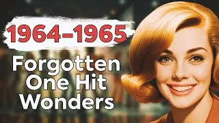30 Forgotten One Hit Wonders From 1964-1965