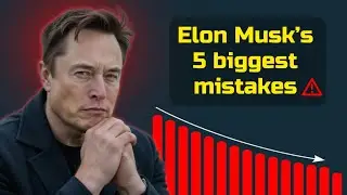 Elon Musk's 5 Biggest Mistakes: Avoid These to Skyrocket Your Success in 2025! 🚀