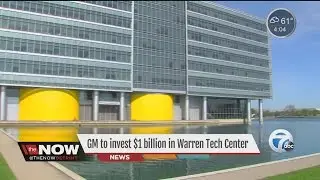 GM to invest $1 billion in Warren Tech Center
