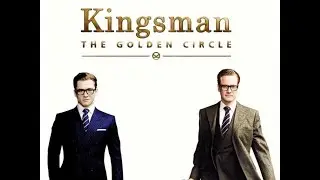 Kingsman 2 trailer Box Office