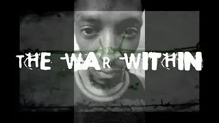 Killz - The War Within (Prod By Kiza G Beats)
