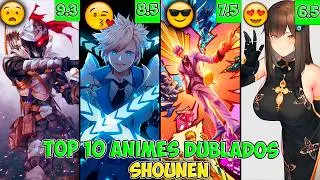 TOP 10 MELHORES  SHOUNEN DUBLADOS PARA ASSITIR crunchyroll EM 2025