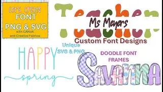 Upload Fonts to Canva and Create PNG and SVG files. Using Doodle Font Frames #fontsdownload #fonts