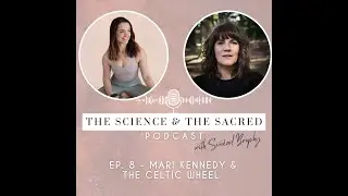 Episode #8 Mari Kennedy & The Celtic Wheel