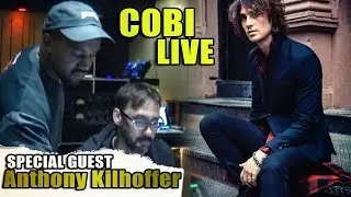 Cobi - LIVE Stream w/ Special Guest Anthony Kilhoffer