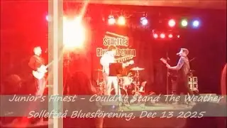 Junior's Finest - Couldn't Stand The Weather - Sollefte&aring; Bluesf&ouml;rening, Dec 13 2025