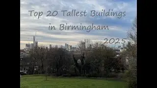 Top 20 Tallest Buildings in Birmingham 2025