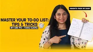 How to Create the Perfect To-Do List: Tips, Tricks, and Common Mistakes by SBI PO Tanu Garg