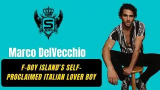 Marco DelVecchio: F Boy Island's Lover Boy on Reality TV, Stand-Up Comedy, and Moochie Town.