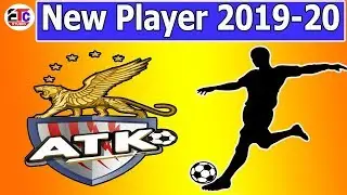 ATK new player 2019-20 | Atlentico de kolkata players 2019-20 || ATK good news || etc studio