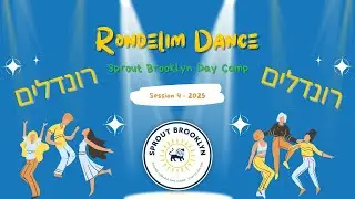 Sprout Brooklyn Day Camp: Rondelim Dance - רונדלים