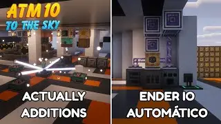 🔥 &Eacute; ASSIM QUE VOC&Ecirc; AUTOMATIZA O ACTUALLY ADDITIONS! ATM10 TO THE SKY #23