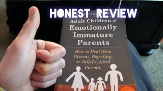 Honest Review of Adult Children of Emotionally Immature Parents