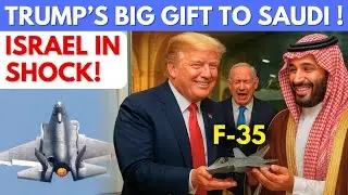 Trump&rsquo;s Big Gift to Saudi Arabia | F-35 Deal Shakes Middle East