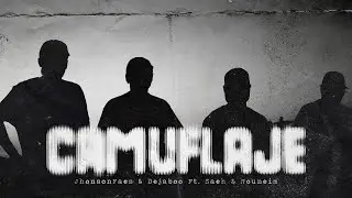 Camuflaje - JhonsonFaes & Dejaboo ft @saehgris  x @nouneim8931  (Prod. Inundation)