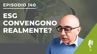 [Podcast #140] Investimenti classici vs ESG
