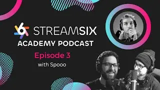 The Community Building SECRETS to Thrive Online: STREAMSIX Academy Podcast Episode 3