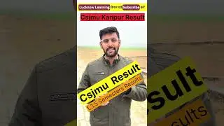 Csjmu university results 1,3,5 Semester Kab aayega  | csjmu Kanpur Result Out ?