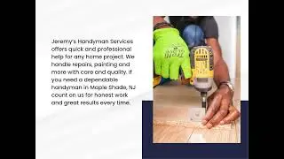Best Handyman in Maple Shade, NJ | Jeremy&rsquo;s Handyman Services