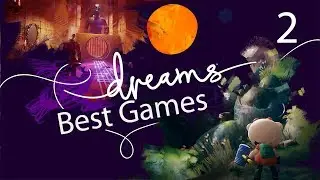 Dreams PS4 Gameplay Best Games 2 - Sonic, Mario, Spyro, Dead Space, Over 20 Games