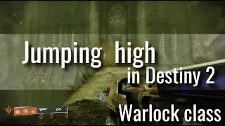 How to jump high in Destiny 2, Warlock class