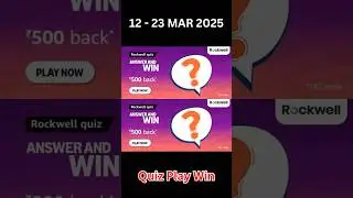 Amazon Rockwell quiz ANSWER AND WIN 500 back 12 - 23 Mar 2025 | #quizplaywin | @quizplaywin