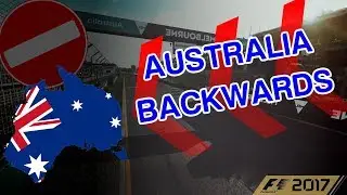 F1 2017 - Australia Backwards!