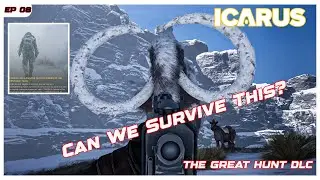 Icarus: Prometheus Survival Continues | Episode 8 &ndash; Great Hunt DLC