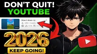 Don&rsquo;t Quit YouTube 😡 | 2026 Me Growth Ka Real Truth
