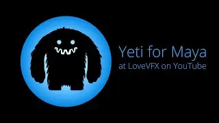LoveVFX Tutorial // Yeti for Maya