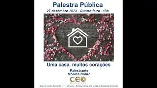 Uma casa, muitos corações - por Mônica Nobre