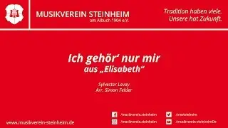 Ich gehör' nur mir (aus Elisabeth) / Gesang: Valerie Link / Sylvester Levay, Arr. Simon Felder