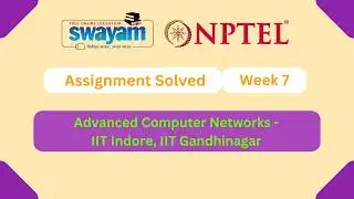 Advanced Computer Networks Week 7 || NPTEL ANSWERS 2026 #nptel #nptel2026 || NPTEL 2026 #myswayam