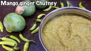 Mango ginger chutney - one time make for the whole year - very tasty